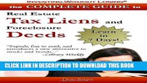 New Book Complete Guide to Real Estate Tax Liens and Foreclosure Deeds: Learn in 7 Days: Investing