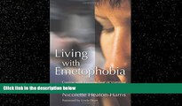 read here  Living with Emetophobia: Coping with Extreme Fear of Vomiting