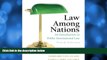 FULL ONLINE  Law Among Nations: An Introduction to Public International Law (9th Edition)