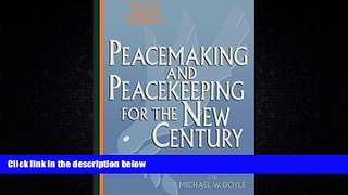 read here  Peacemaking and Peacekeeping for the New Century