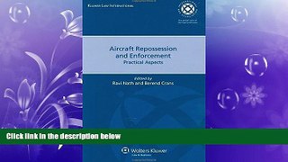 different   Aircraft Repossession and Enforcement: Practical Aspects (Internation Bar Association)