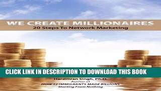 [PDF] We Create Millionaires - 20 Steps to Network Marketing Popular Colection