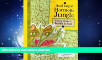 READ  Hormone Jungle: Coming of Age in Middle School (Maupin House)  GET PDF