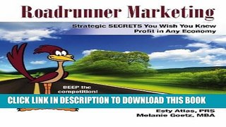[PDF] Roadrunner Marketing: Strategic SECRETS You Wish You Knew Full Online