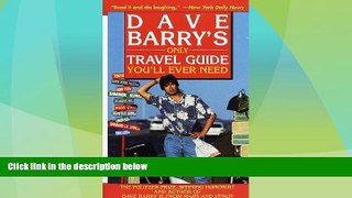 Big Deals  Dave Barry s Only Travel Guide You ll Ever Need  Full Read Best Seller