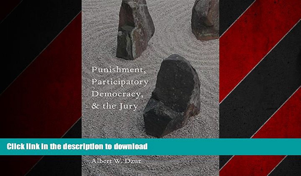 FAVORIT BOOK Punishment, Participatory Democracy, and the Jury (Studies in Penal Theory and