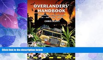 Big Deals  Overlanders  Handbook: Worldwide Route And Planning Guide (Car, 4Wd, Van, Truck)