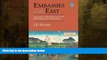 complete  Embassies in the East: The Story of the British and Their Embassies in China, Japan and
