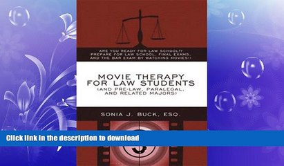 READ BOOK  Movie Therapy for Law Students (And Pre-Law, Paralegal, and Related Majors): Are You