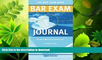 READ  The Bar Exam Mind Bar Exam Journal: Guided Writing Exercises to Help You Pass the Bar Exam