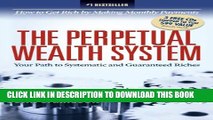 New Book The Perpetual Wealth System: Your Path to Systematic and Guaranteed Riches