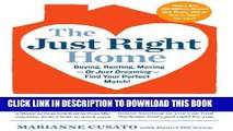 New Book The Just Right Home: Buying, Renting, Moving--or Just Dreaming--Find Your Perfect Match!
