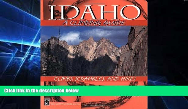 Big Deals Idaho, a Climbing Guide: Climbs, Scrambles, and Hikes (Climbing Guides) Best Seller