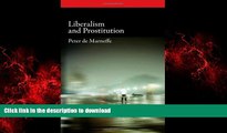 READ THE NEW BOOK Liberalism and Prostitution (Oxford Political Philosophy) FREE BOOK ONLINE