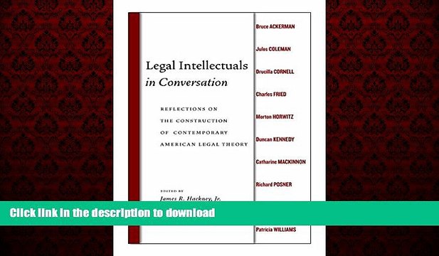 READ THE NEW BOOK Legal Intellectuals in Conversation: Reflections on the Construction of
