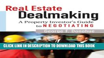 New Book Real Estate Dealmaking: A Property Investor s Guide to Negotiating