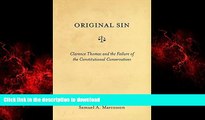 READ THE NEW BOOK Original Sin: Clarence Thomas and the Failure of the Constitutional