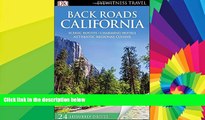 Must Have PDF  Back Roads California (Eyewitness Travel Back Roads)  Full Read Most Wanted