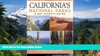 Big Deals  California s National Parks: A Day Hiker s Guide  Full Read Best Seller