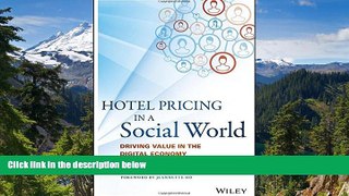 Big Deals  Hotel Pricing in a Social World: Driving Value in the Digital Economy (Wiley and SAS