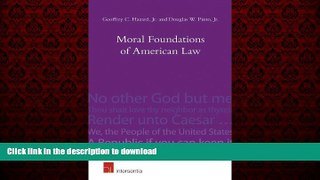 FAVORIT BOOK Moral Foundations of American Law: Faith, Virtue and Mores READ EBOOK