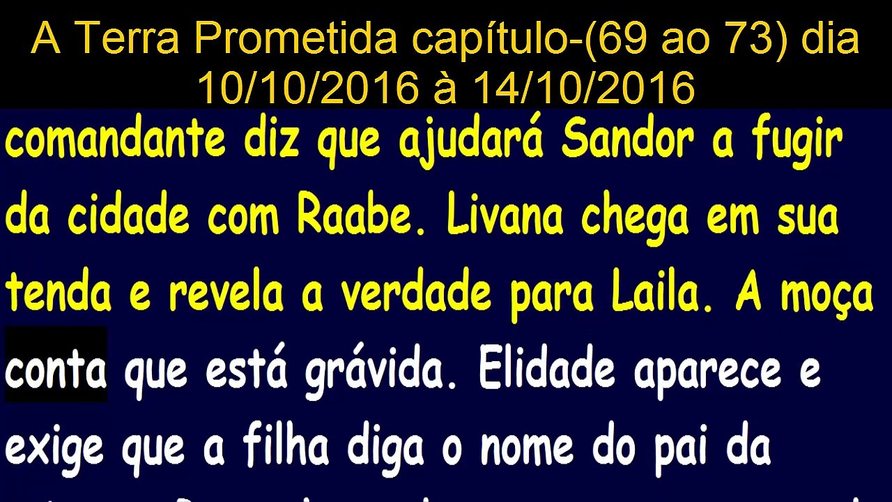A Terra Prometida׃ capítulo-(69-70-71-72-73)dia 10⁄10⁄2016 à 14⁄10⁄16 novela Resumo semanal Completo