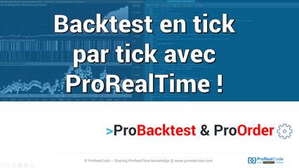 Backtest en mode tick par tick avec ProRealTime