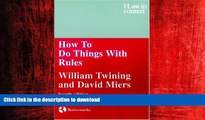 EBOOK ONLINE How to Do Things With Rules: A Primer of Interpretation (Law in Context) READ PDF