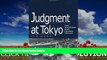 different   Judgment at Tokyo: The Japanese War Crimes Trials