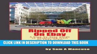 [PDF] Ripped Off on Ebay: A Step-by-Step Guide to Recovering from an Ebay Scam Full Colection