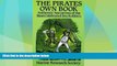 Big Deals  The Pirates Own Book: Authentic Narratives of the Most Celebrated Sea Robbers (Dover
