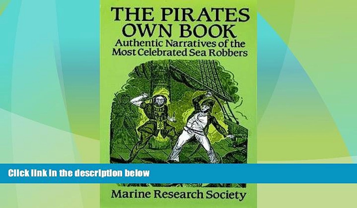 Big Deals  The Pirates Own Book: Authentic Narratives of the Most Celebrated Sea Robbers (Dover