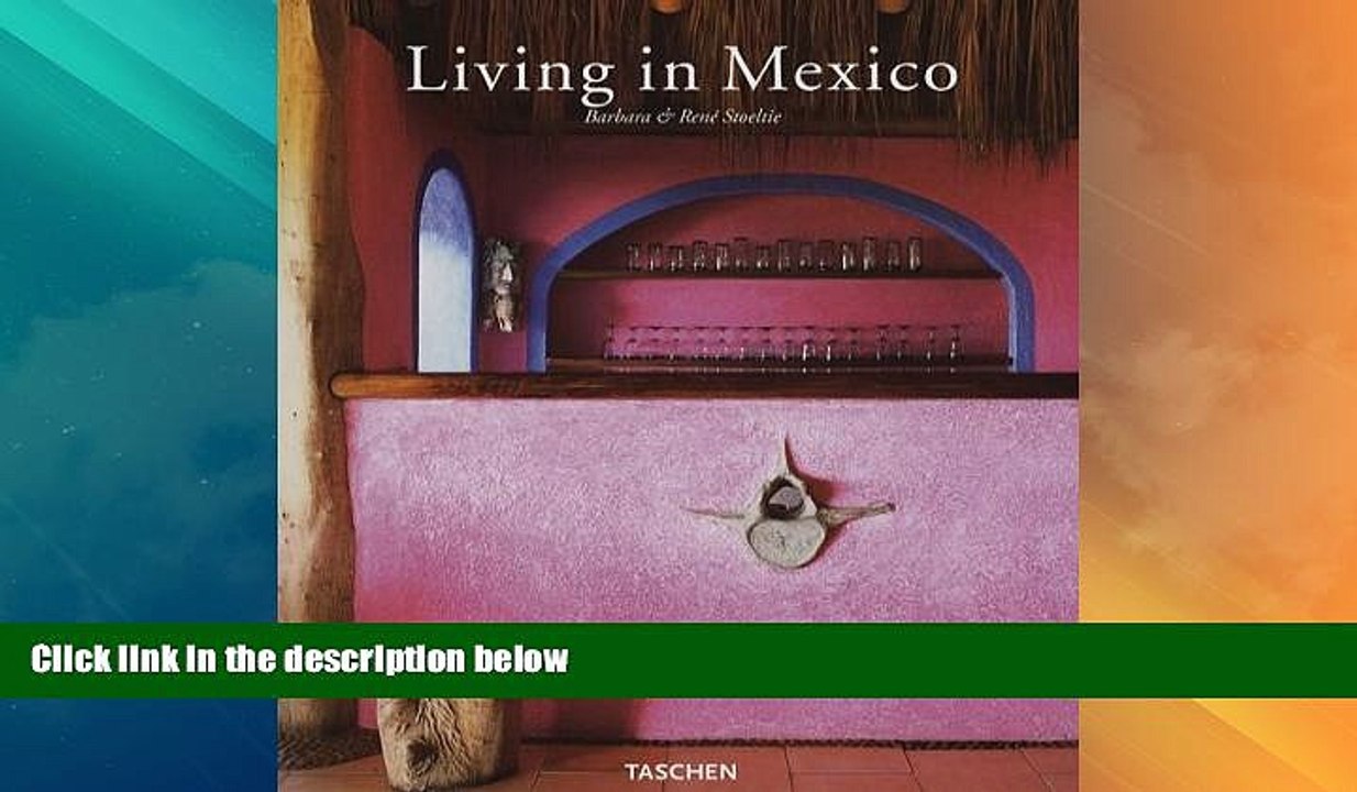 Big Deals  Living in Mexico  Full Read Best Seller