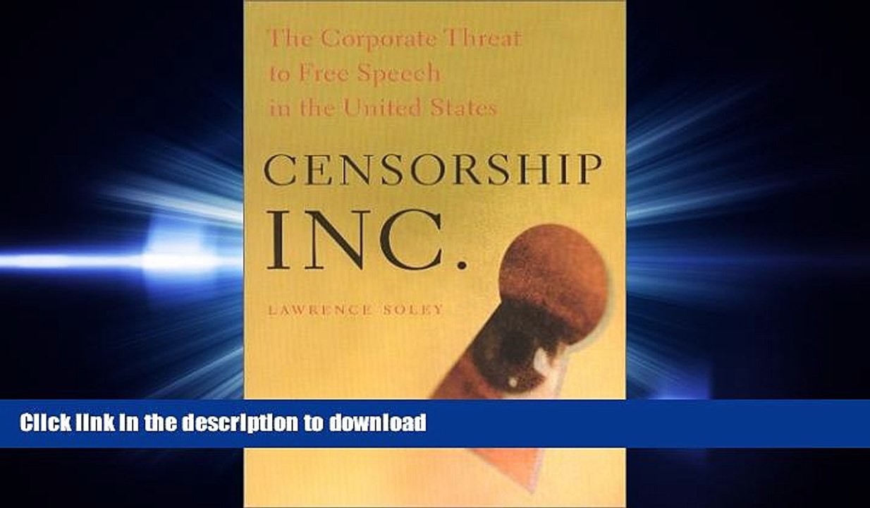 READ PDF Censorship, Inc.: The Corporate Threat to Free Speech in the United States READ PDF BOOKS