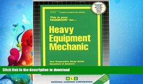 READ BOOK  Heavy Equipment Mechanic(Passbooks) (Career Examination Passbooks) FULL ONLINE