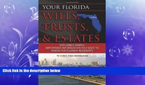 read here  Your Florida Will, Trusts,   Estates Explained: Simply Important Information You Need