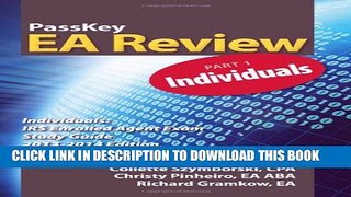 [PDF] PassKey EA Review, Part 1: Individuals: IRS Enrolled Agent Exam Study Guide 2013-2014