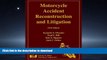FAVORIT BOOK Motorcycle Accident Reconstruction and Litigation, Fifth Edition READ EBOOK