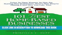 [PDF] 101 Best Home-Based Businesses for Women: Everything You Need to Know About Getting Started