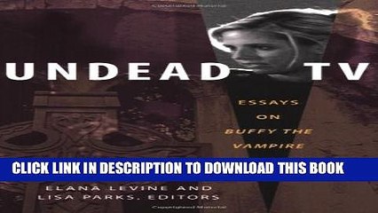 [New] Undead TV: Essays on Buffy the Vampire Slayer Exclusive Online