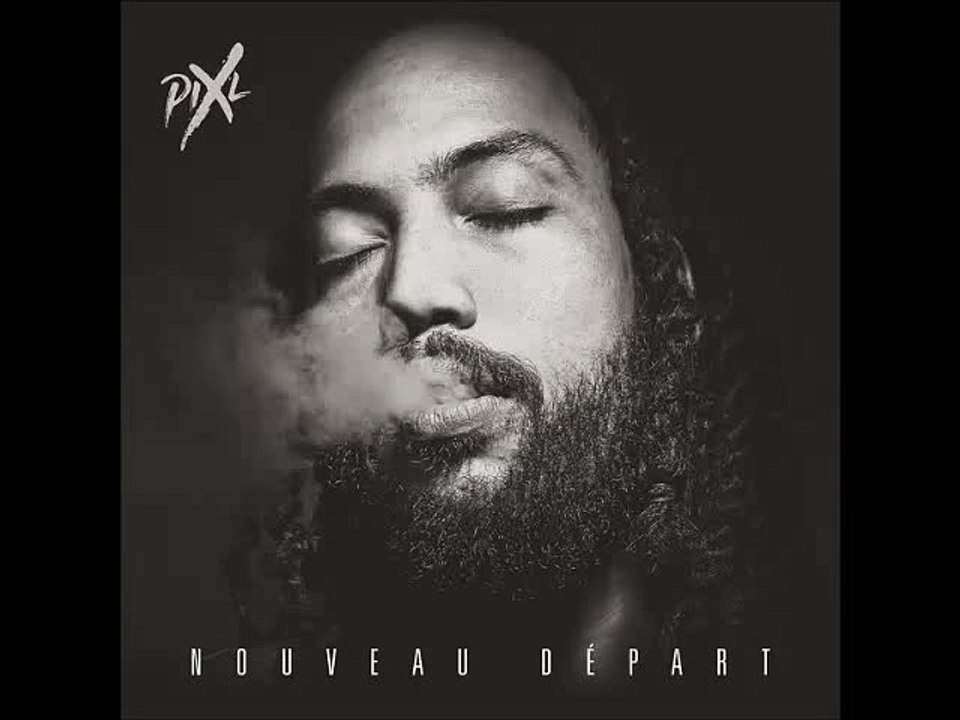 Pix'L - Mon étoile (feat. Anouchka) __ Nouveau départ (2016)