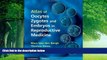 Books to Read  Atlas of Oocytes, Zygotes and Embryos in Reproductive Medicine Hardback with
