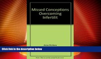 Big Deals  Missed Conceptions Overcoming Infertilit  Full Read Best Seller