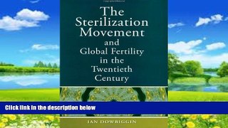 Books to Read  The Sterilization Movement and Global Fertility in the Twentieth Century  Best