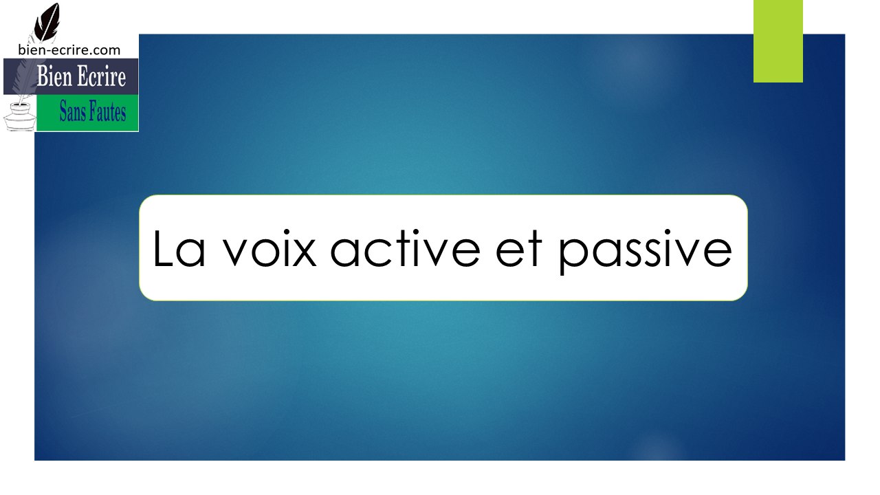 La voix active et passive