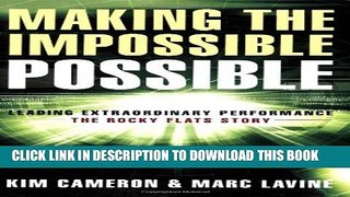 [PDF] Making the Impossible Possible: Leading Extraordinary Performance: The Rocky Flats Story