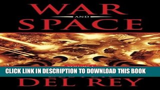 New Book War and Space: Selected Short Stories of Lester Del Rey. Volume 1
