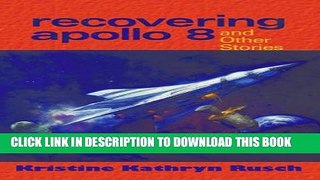 Collection Book Recovering Apollo 8: And Other Stories