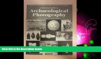 eBook Download A Practical Guide to Archaeological Photography (Archaeological Research Tools)