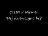Czesław Niemen -  Hej dziewczyno hej (tekst)
